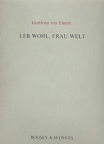 Leb wohl Frau Welt op.43  für Gesang (mittel) und Klavier  