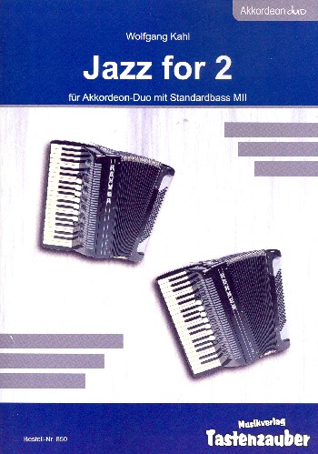 Jazz for 2: für 2 Akkordeons  Spielpartitur  