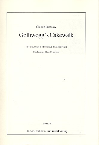 Golliwog's Cakewalk  für Flöte, Oboe, Klarinette, Horn und Fagott  Partitur und Stimmen