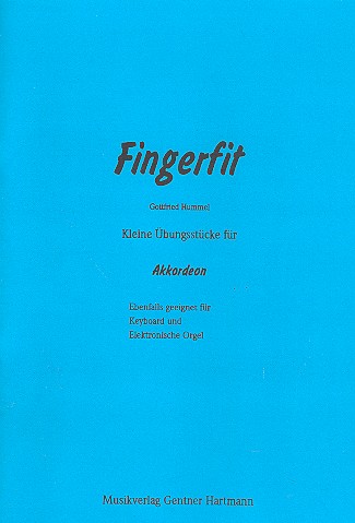 Fingerfit Band 1 - Kleine Übungsstücke  für Akkordeon  