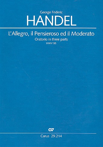 L'Allegro, il Pensiero ed il Modereato&nbsp;&nbsp;HWV55 für Soli, Chor und Orchester&nbsp;&nbsp;Partitur