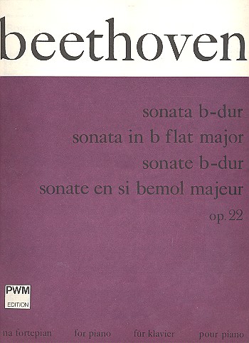 Sonate B-Dur op.22&nbsp;&nbsp;für Klavier&nbsp;&nbsp;