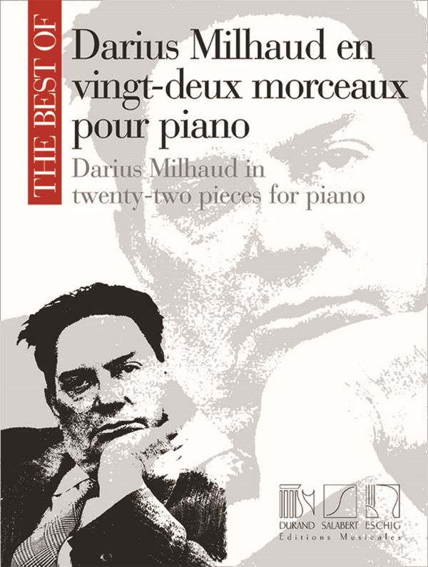 Darius Milhaud en 22 morceaux &nbsp;&nbsp;pour piano&nbsp;&nbsp;