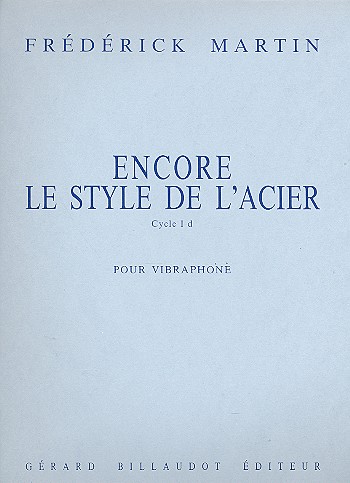 Encore le style de l'acier cycle 1d&nbsp;&nbsp;pour vibraphone&nbsp;&nbsp;