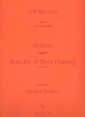 Siciliano  und  Jesu Joy of Man's Desiring&nbsp;&nbsp;für E-Orgel&nbsp;&nbsp;