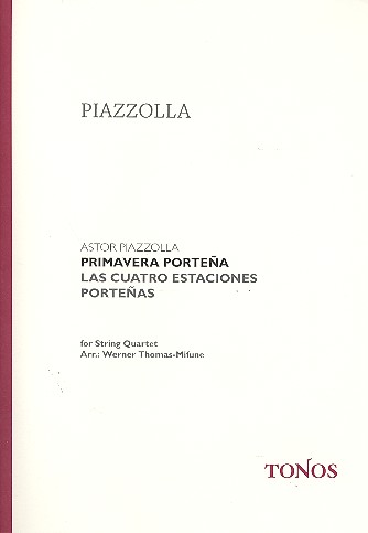 Primavera Portena&nbsp;&nbsp;für Streichquartett&nbsp;&nbsp;Partitur