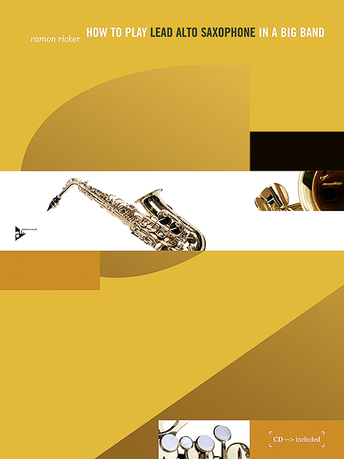 How to play Lead Alto Saxophone in a Big Band (+CD)  for alto saxophone  