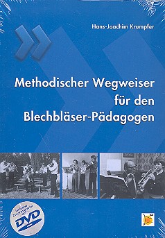 Methodischer Wegweiser für den Blechbläser-Pädagogen (+DVD)    