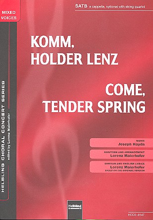 Komm holder Lenz für gem Chor&nbsp;&nbsp;a cappella (Streichquartett ad lib)&nbsp;&nbsp;Chorpartitur (dt/en)