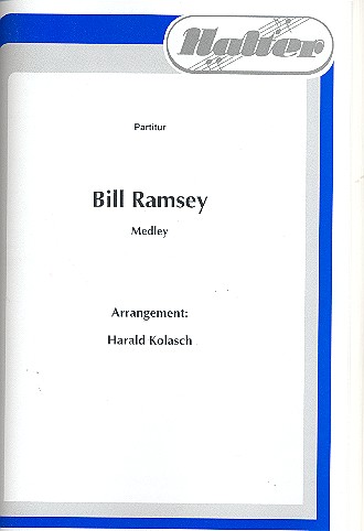 Bill-Ramsey-Medley: für Blasorchester&nbsp;&nbsp;Partitur und Stimmen&nbsp;&nbsp;
