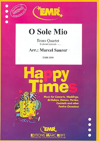 O Sole Mio: für 4 Blechbläser&nbsp;&nbsp;(Keyboard ad lib)&nbsp;&nbsp;Partitur und Stimmen