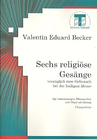 6 religiöse Gesänge für Männerchor  (Orgel ad lib)  Chorpartitur