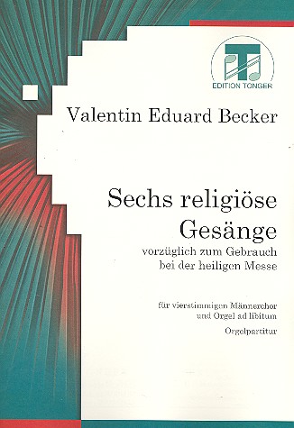 6 religiöse Gesänge für Männerchor  (Orgel ad lib)  Partitur (dt)
