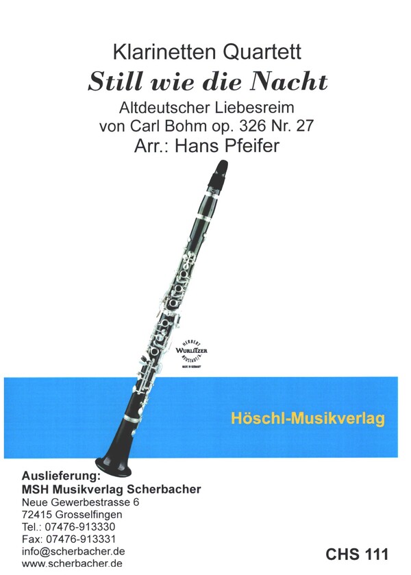 Still wie die Nacht op.326,27  für 3 Klarinetten und Bassklarinette  Partitur und Stimmen