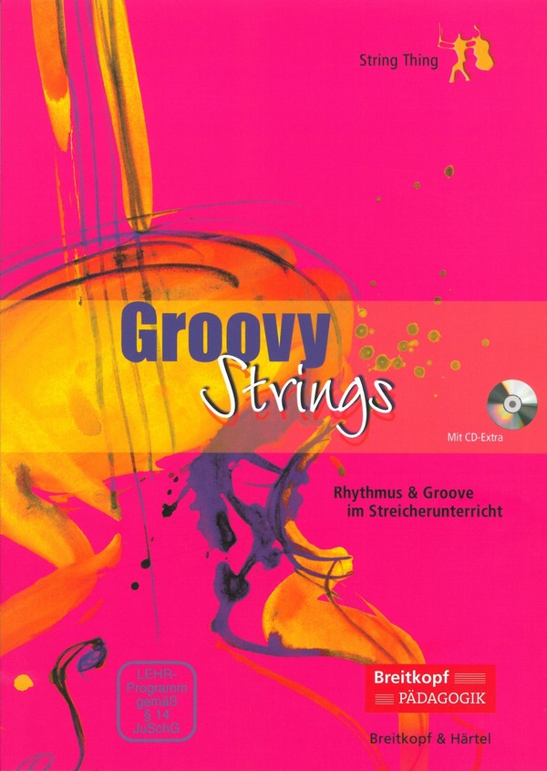 Groovy Strings (+CD)   Rhythmus und Groove im Streicherunterricht  