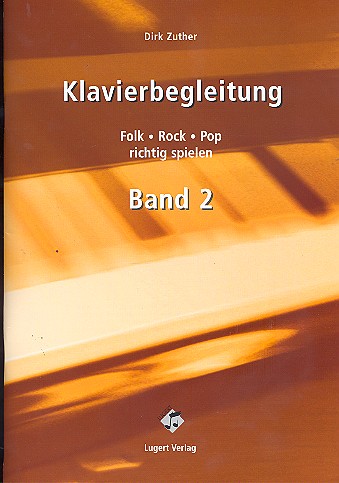 Folk Rock Pop richtig spielen Band 2 (+CD)  Klavierbegleitung  