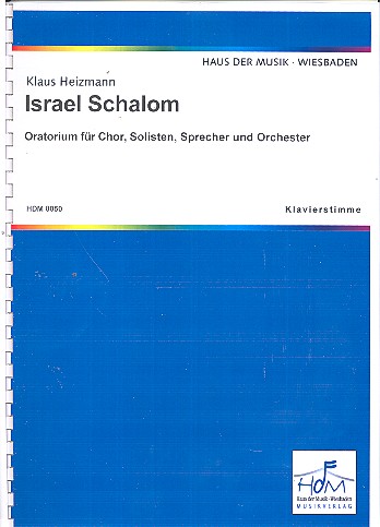Israel Schalom&nbsp;&nbsp;für Soli, gem Chor, Sprecher und Orchester&nbsp;&nbsp;Klavierstimme