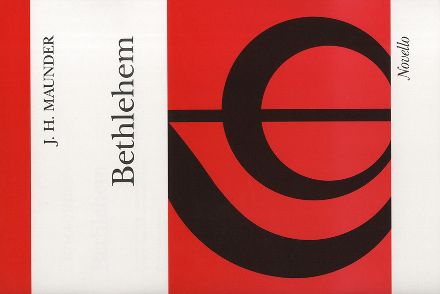 Bethlehem for soloists, mixed chorus&nbsp;&nbsp;and organ&nbsp;&nbsp;score