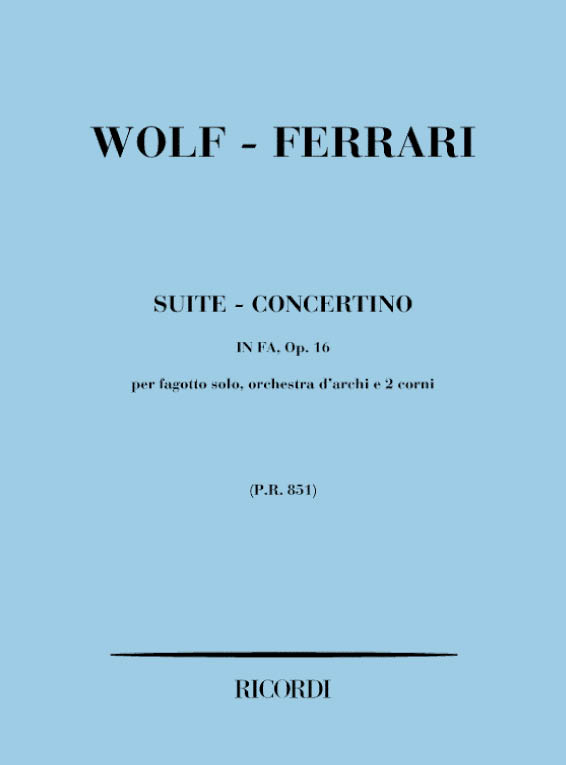 Suite-Concertino Fa maggiore op.16&nbsp;&nbsp;per fagotto solo, orchestra d'archi&nbsp;&nbsp;e 2 corni