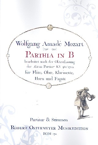 Parthia B-Dur KV361 (KV370a) für Flöte,  Oboe, Klarinette, Horn und Fagott  Partitur und Stimmen