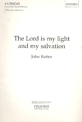 The Lord is my Light and my Salvation  for mixed chorus, organ and clarinet  