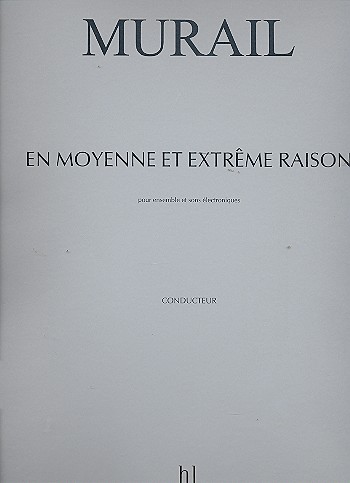 En moyenne et extreme raison pour&nbsp;&nbsp;ensemble et sons électroniques&nbsp;&nbsp;partition