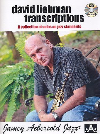 Davic Liebman Transcriptions (+CD):&nbsp;&nbsp;for Bb instruments&nbsp;&nbsp;