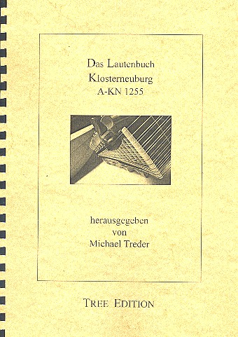 Das Lautenbuch Klosterneuburg 1255