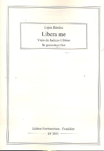 Libera me Visio de Judicio ultimo  für gem Chor a cappella  Partitur