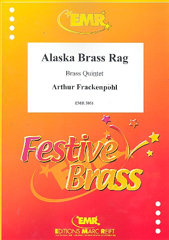 Alaska Brass Rag für 2 Trompeten,  Horn in F, Posaune und Tuba  Partitur und Stimmen