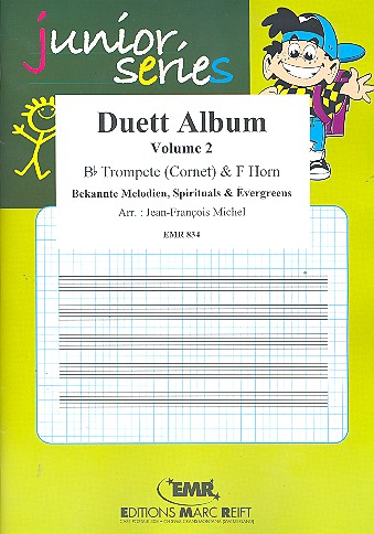 Duett-Album Band 2 Bekannte Melodien,&nbsp;&nbsp;Spirituals und Evergreens für&nbsp;&nbsp;Trompete in B und Horn in F,  Spielpartitur