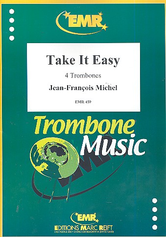 Take it easy für 4 Posaunen&nbsp;&nbsp;Partitur und Stimmen&nbsp;&nbsp;