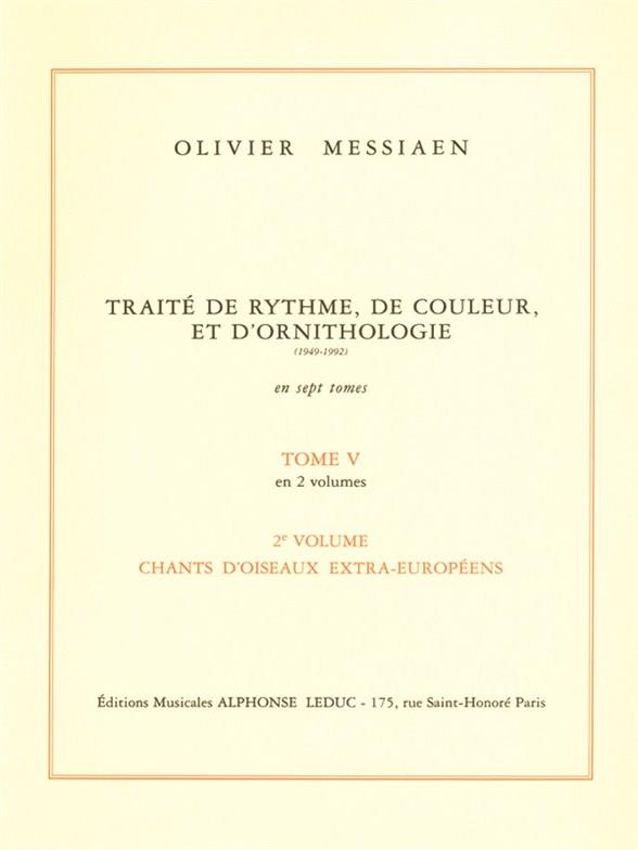 Traité de rythme, de couleur et d'ornithologie  tome 5 vol.2  