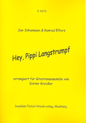 Hey, Pippi Langstrumpf   für Gitarren-Ensemble, Bass ad lib  Partitur und Stimmen (1-1-1-1-1)