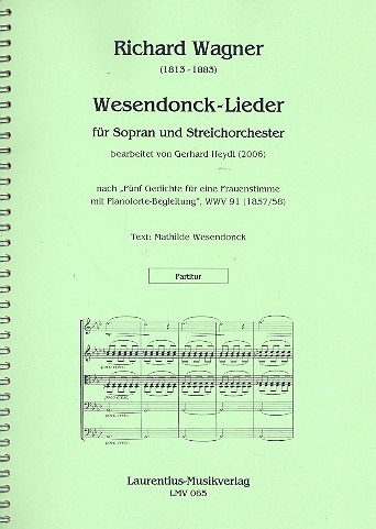 Wesendonck-Lieder WWV91   für Sopran und Streichorchester  Partitur