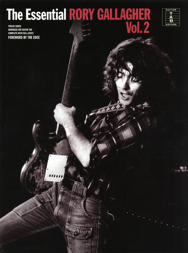 The essential Rory Gallagher vol.2&nbsp;&nbsp;songbook vocal/guitar/tab&nbsp;&nbsp;