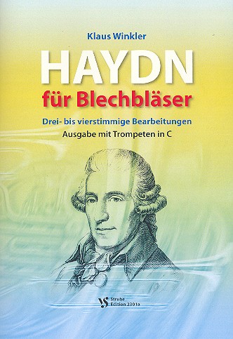 Haydn für Blechbläser für 3-4-stimmige&nbsp;&nbsp;Blechbläser-Ensembles&nbsp;&nbsp;Spielpartitur mit Trompeten in C