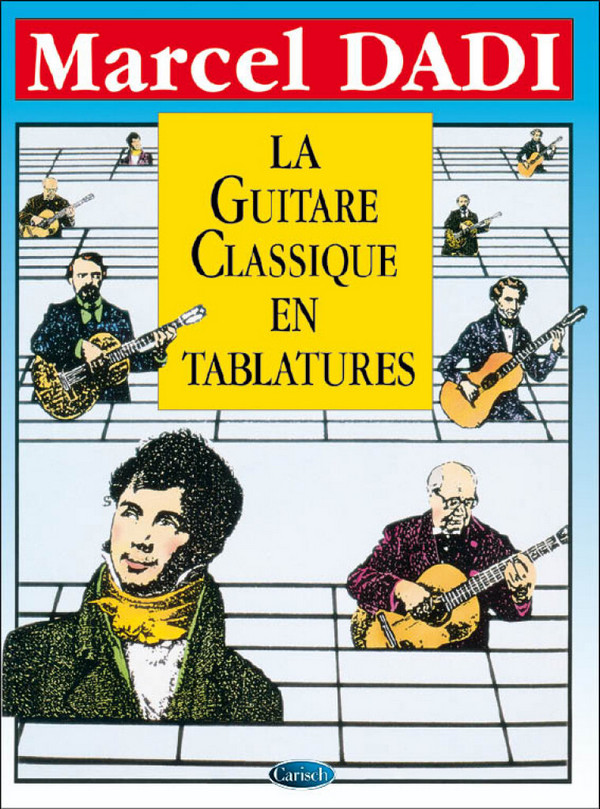 La Guitare classique en tablatures (frz)&nbsp;&nbsp;&nbsp;&nbsp;