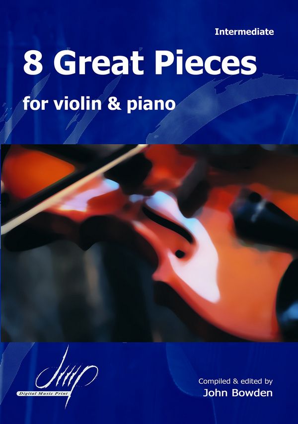 8 great Pieces  for violin and piano  