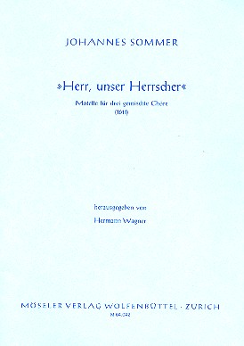 Herr unser Herrscher  für 3 gem Chöre a cappella  Partitur