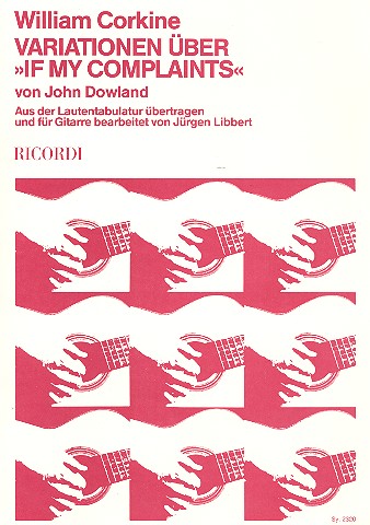 Variationen über If my Complaints von&nbsp;&nbsp;John Dowland für Laute für Gitarre&nbsp;&nbsp;