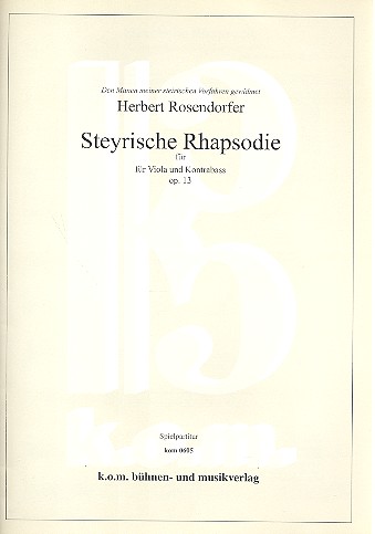 Steyrische Rhapsodie op.13  für Viola und Kontrabass  2 Spielpartituren
