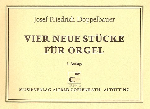 4 neue Stücke&nbsp;&nbsp;für Orgel&nbsp;&nbsp;