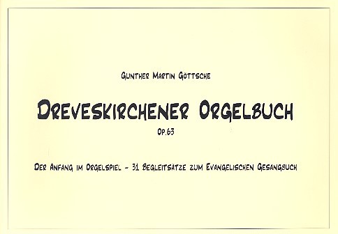 Dreveskirchener Orgelbuch op.63  für Orgel  