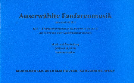 Auserwählte Fanfarenmusik Band 2 für  1-4 Fanfarentrompeten, Pauken und Trommeln  Partitur