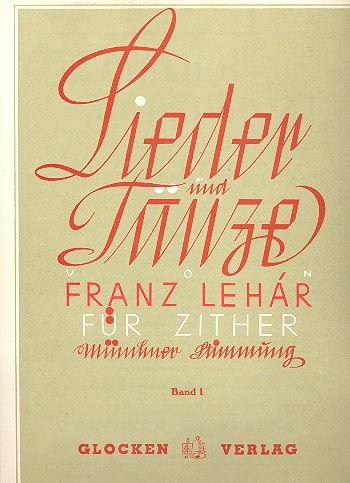 12 Lieder und Tänze Band 1   für Zither (Münchner Stimmung - Violinschlüssel) (mit Text)      