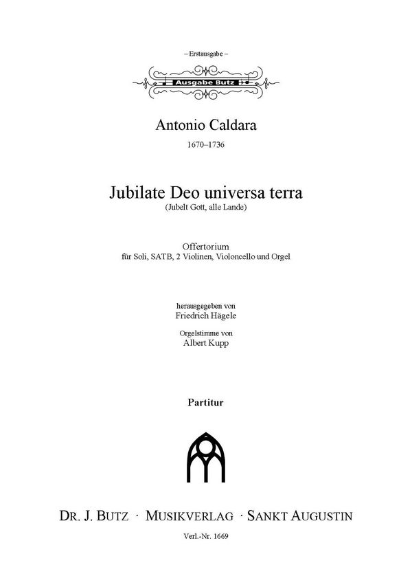 Jubilate Deo universa terra&nbsp;&nbsp;für Soli, gem Chor, 2 Violinen und Bc&nbsp;&nbsp;Partitur
