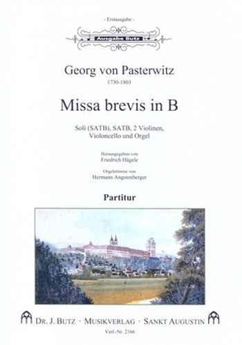 Missa brevis B-Dur&nbsp;&nbsp;für Soli, gem Chor, 2 Violinen, Violoncello und Orgel&nbsp;&nbsp;Partitur