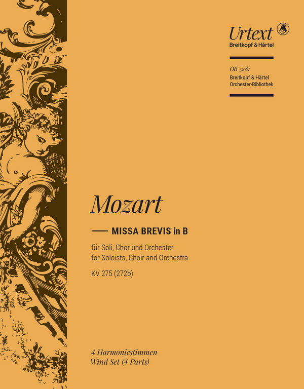 Missa brevis B-Dur KV275&nbsp;&nbsp;für Soli, Chor, Orchester und Orgel&nbsp;&nbsp;Harmonie
