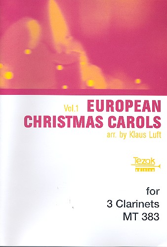 Europäische Weihnachtslieder Band 1  für 3 Klarinetten  Partitur und Stimmen